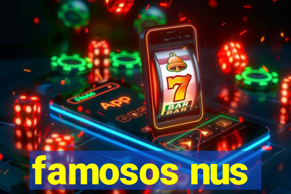 famosos nus